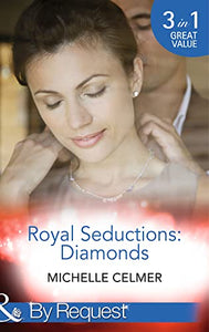 Royal Seductions: Diamonds 