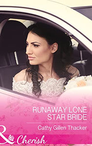 Runaway Lone Star Bride 