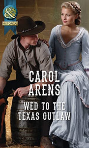 Wed To The Texas Outlaw 