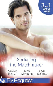 Seducing The Matchmaker 