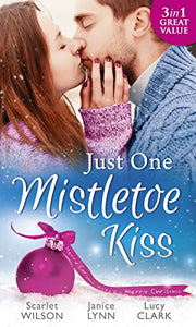 Just One Mistletoe Kiss… 