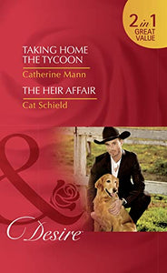 Taking Home The Tycoon / The Heir Affair 