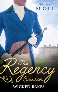 The Regency Season: Wicked Rakes 