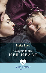 A Surgeon To Heal Her Heart 