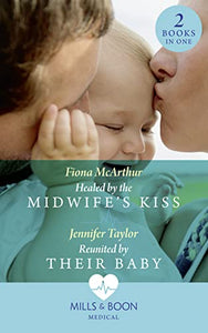 Healed By The Midwife's Kiss 