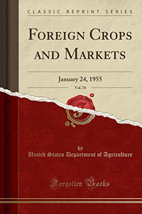 Foreign Crops and Markets, Vol. 70 