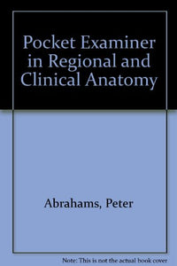 Pocket Examiner in Regional and Clinical Anatomy 