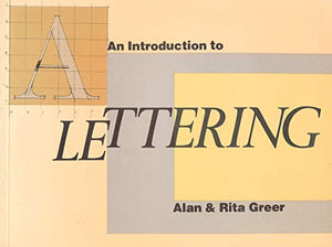 Introduction to Lettering, An 