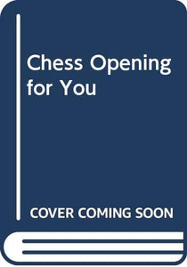 Chess Opening for You 