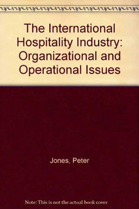 International Hospitality Industry Organizational and Operational Issues 