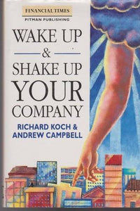 Wake Up And Shake Up Your Company 