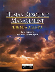 Human Resource Management: The New Agenda 