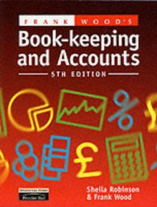 Frank Wood's Book-Keeping and Accounts 