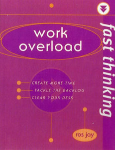 Fast Thinking Work Overload 