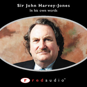 Sir John Harvey-Jones: In his Own Words 