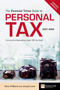 FT Guide to Personal Tax 2007-2008 