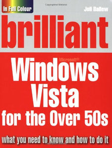 Brilliant Microsoft Windows Vista for the Over 50s 