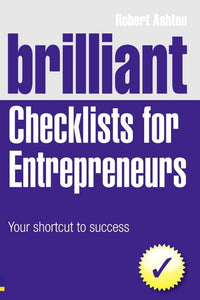 Brilliant Checklists for Entrepreneurs 