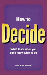 How to Decide 