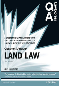 Law Express Question and Answer: Land Law 