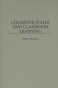 Cognitive Styles and Classroom Learning 