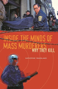 Inside the Minds of Mass Murderers 