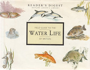 Field Guide to the Water Life of Britain 