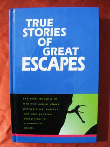 True Stories of Great Escapes 