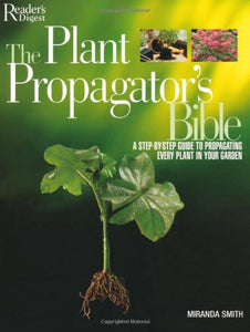 The Plant Propagator's Bible 