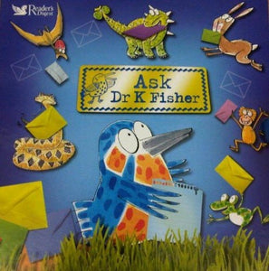 Ask Dr K Fisher (4 book box set including: About Animals, About Dinsaurs, About Minibeastd, About Reptiles) 