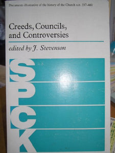 Creeds, Councils and Controversies 