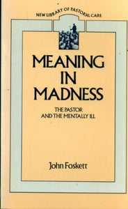 Meaning in Madness 