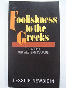 Foolishness to the Greeks 