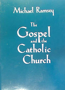 The Gospel and the Catholic Church 