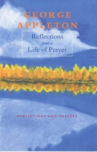 Reflections from a Life of Prayer 