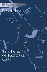 The Integrity of Pastoral Care 