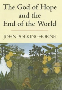 God Of Hope And The End Of The Worl 