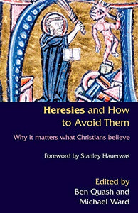 Heresies and How to Avoid Them 