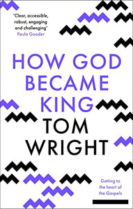 How God Became King 