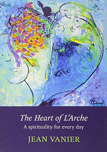 The Heart of L'Arche 