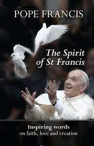 The Spirit of St Francis 