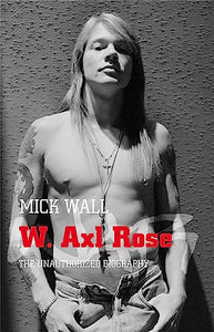 W. Axl Rose 