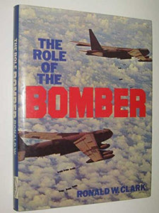 Role of the Bomber 