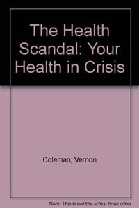 The Health Scandal 