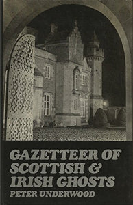 Gazetteer of Scottish and Irish Ghosts 