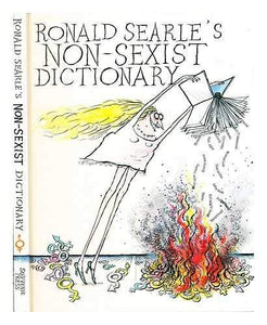 Ronald Searle's Non-sexist Dictionary 