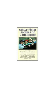 Great Irish Stories of Childhood 