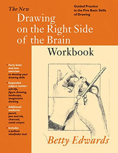 Drawing on the Right Side of the Brain Workbook 