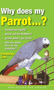 Why Does My Parrot...? 