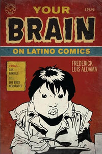 Your Brain on Latino Comics 